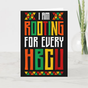 Im Rooting For Every Hbcu Historical Black College Card