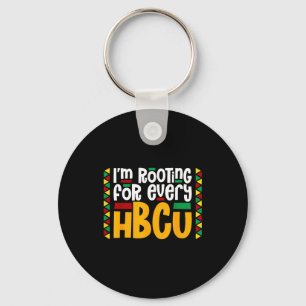 Im Rooting For Every Hbcu Historical Black College Key Ring