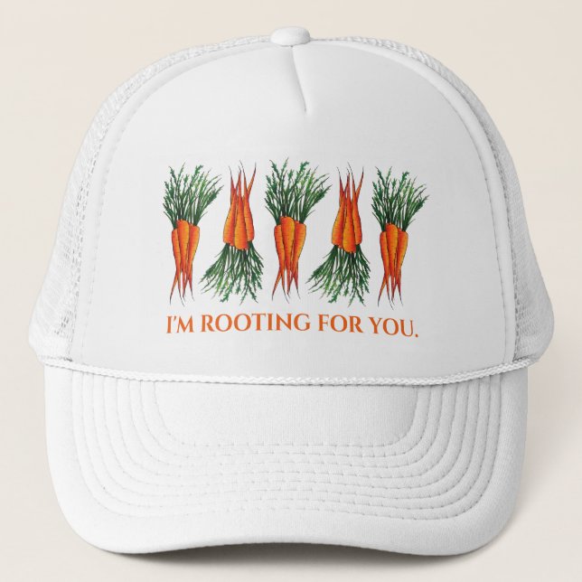 I'm Rooting for You Bunch Carrots Funny Gardening Trucker Hat (Front)
