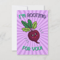 I'm Rooting For You Food Pun