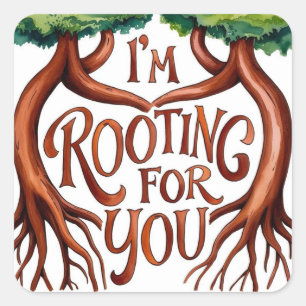 I'm Rooting For You Stickers