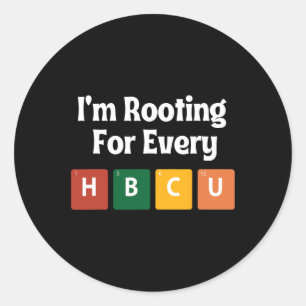 I'm Roting For Every Hbcu Black History Month  Classic Round Sticker