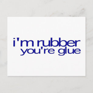 I'M Rubber You'Re Glue Postcard