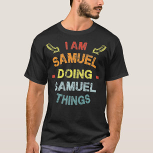 I'm Samuel Doing Samuel Things Cool Funny Christma T-Shirt