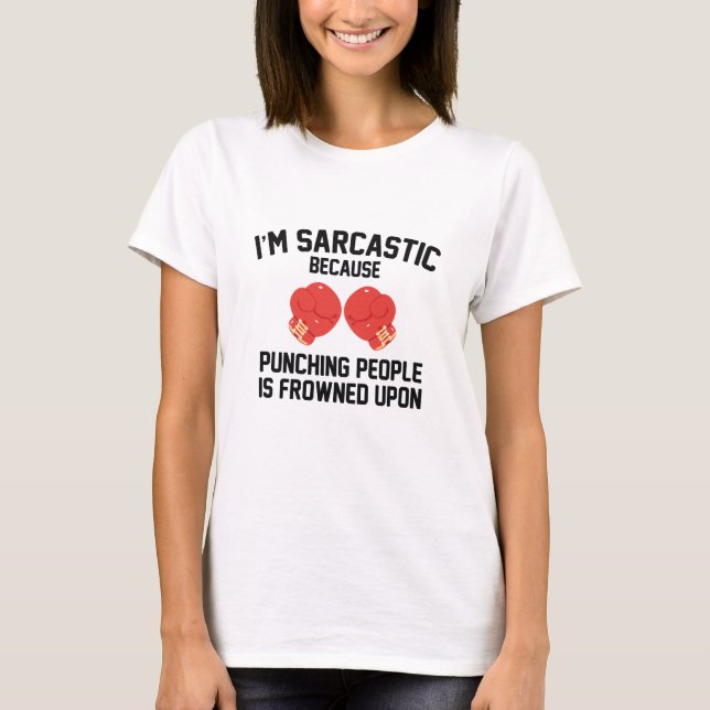 I'm Sarcastic T-Shirt (Front)