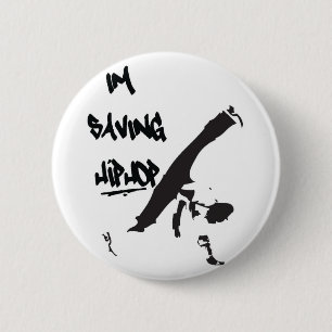 I'm Saving Hiphop 6 Cm Round Badge