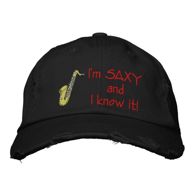 I'm Saxy and I know it! -- HAT (Front)