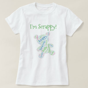 I'm Scrappy T-Shirt