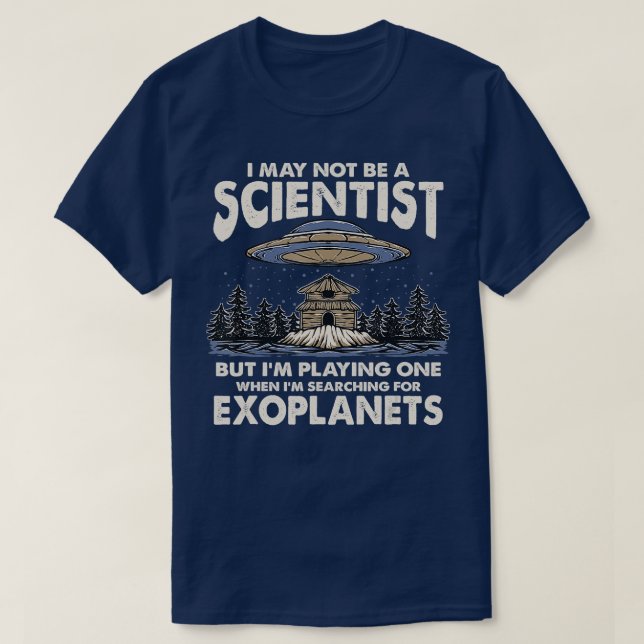 Im Searching For Exoplanets Exoplanet Planet Astro T-Shirt (Design Front)