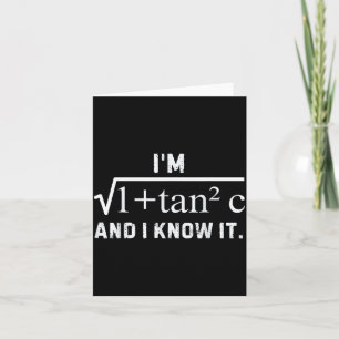 I'm Sec C And I Know It - Funny Y Math Humor Card