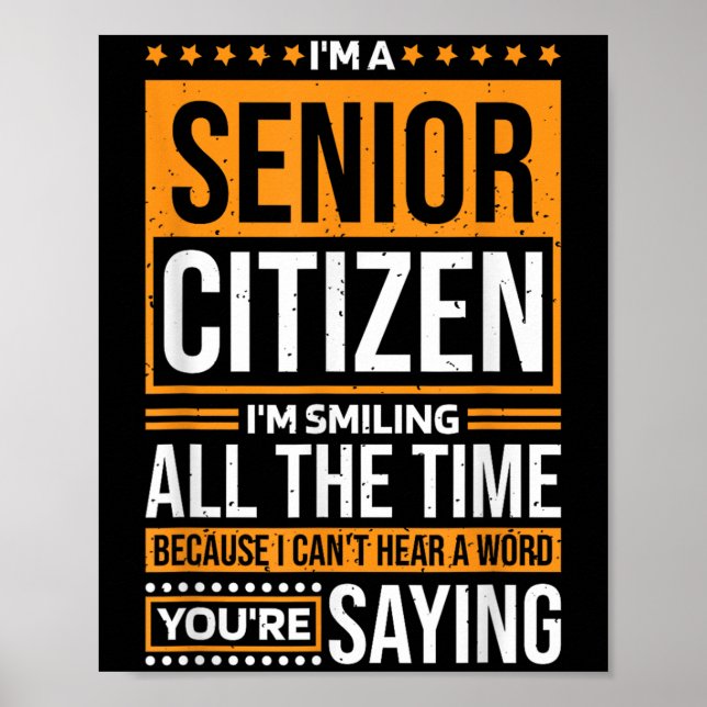 I'm Senior Citizen I'm Smiling All The Time, Senio Poster (Front)