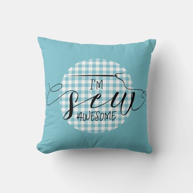 I'm Sew Awesome Blue Gingham Cushion (Front)