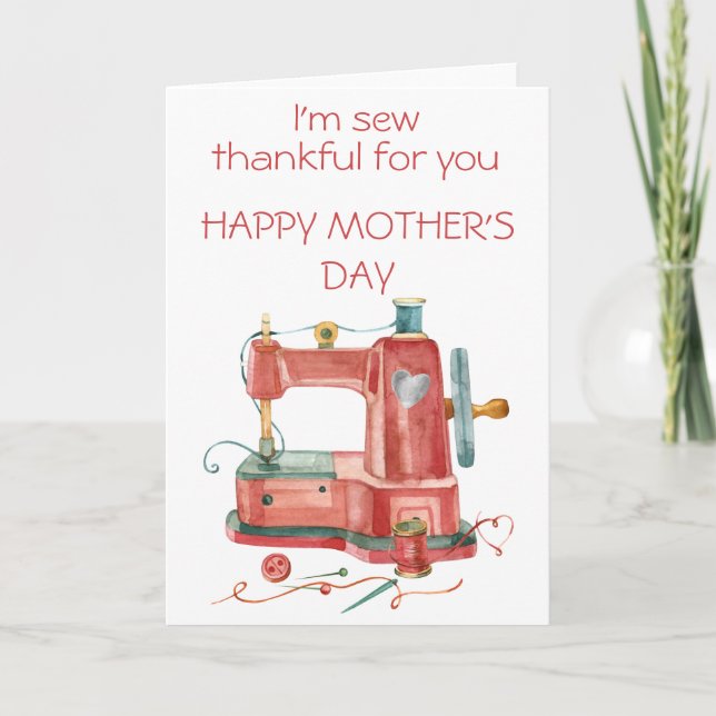 I'm Sew Thankful for you Mother's Day Card (Front)