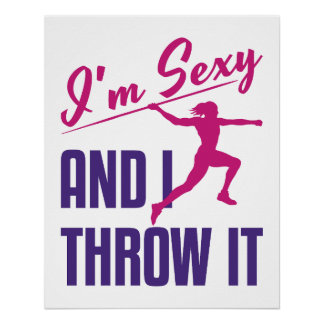 I'm Sexy and I Throw It Javelin Field Event Women Poster