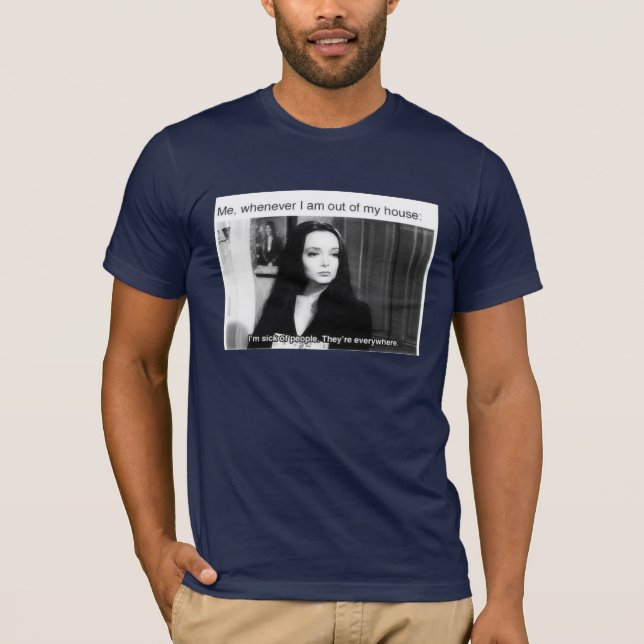 I'm sick of people! T-Shirt (Front)