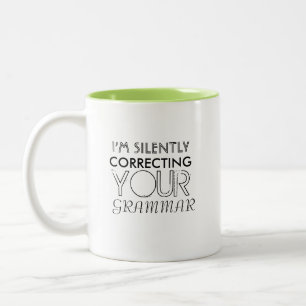 I'm silently correcting your grammar 2-Tonad mugg Two-Tone Coffee Mug