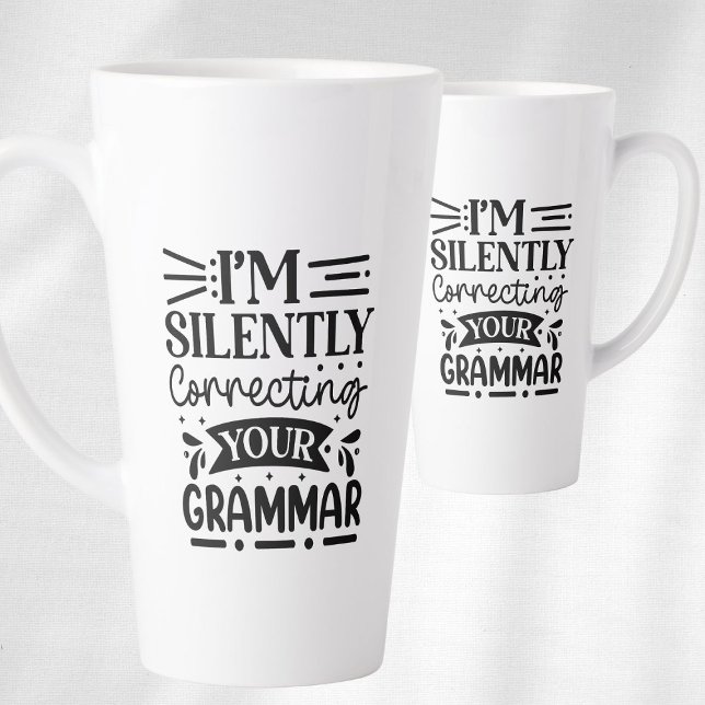 I'm Silently Correcting Your Grammar  Latte Mug (Creator Uploaded)
