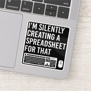 I'm Silently Creating A Spreadsheet Actuary Funny