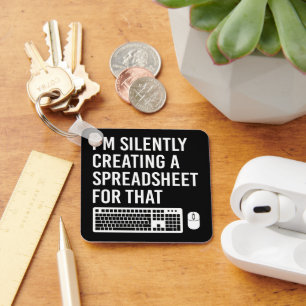 I'm Silently Creating A Spreadsheet Actuary Funny Key Ring