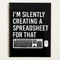 I'm Silently Creating A Spreadsheet Actuary Funny