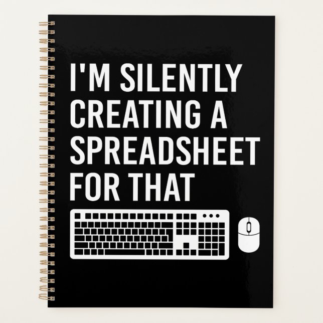 I'm Silently Creating A Spreadsheet Actuary Funny Planner (Front)