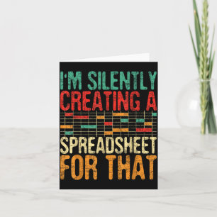 I'm Silently Creating A Spreadsheet - Actuary Stat Card