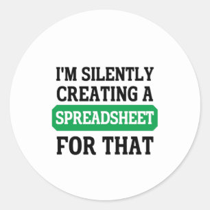 I'm Silently creating a Spreadsheet for that  Classic Round Sticker