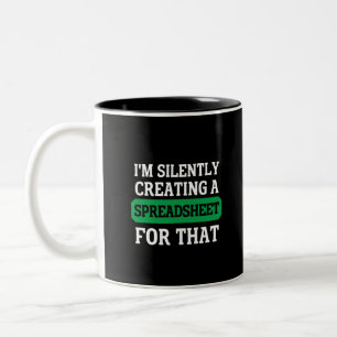 I'm Silently creating a Spreadsheet for that  Two-Tone Coffee Mug