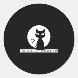 Im Silently Judging You Cat Stare Meme Funny Judgm Classic Round Sticker