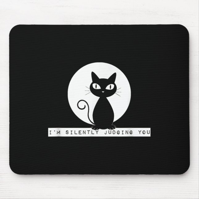 Im Silently Judging You Cat Stare Meme Funny Judgm Mouse Mat (Front)