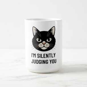 I'm Silently Judging You Funny Black Cat Sarcastic Coffee Mug