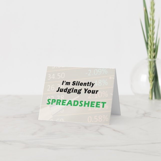 I'm Silently Judging Your Spreadsheet, Accountant Thank You Card (Front)