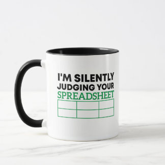 I'm silently judging your spreadsheet Data Analyst Mug