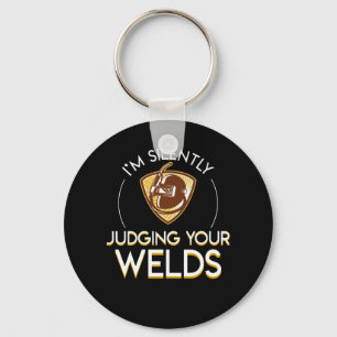 Im Silently Judging Your Welder Pride Key Ring