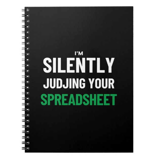 I'm Silently judjing your Spreadsheet  Notebook (Front)