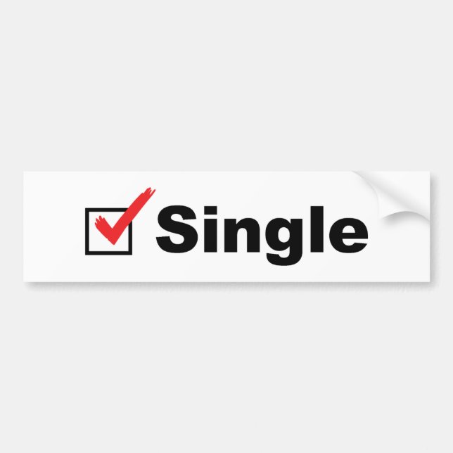 I'm Single And Available Bumper Sticker (Front)
