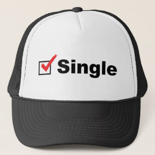 I'm Single And Available Trucker Hat