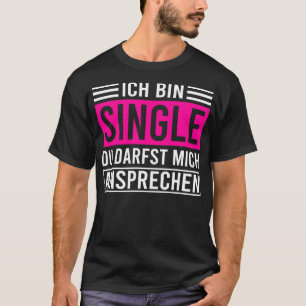 Im Single Funny Solo Women Bachelor 1 T-Shirt