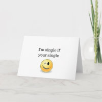 I'm single if your single - funny flirty style