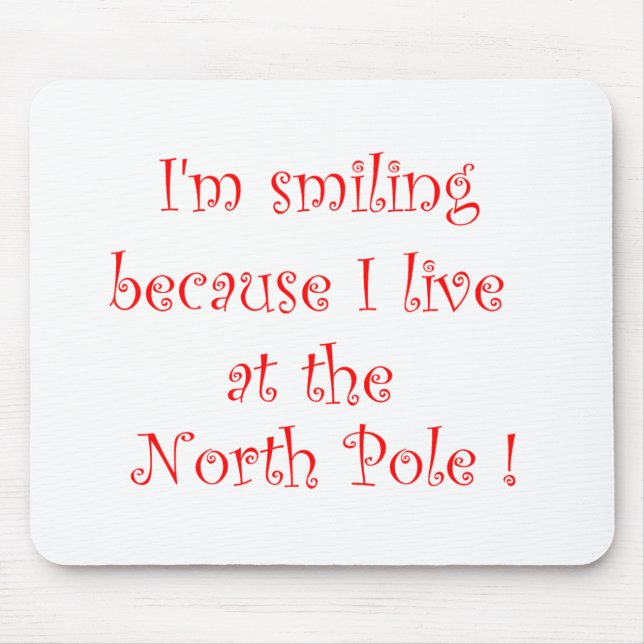 I'm smiling because...-mousepad mouse mat (Front)
