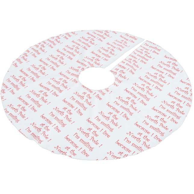 I'm smiling because-tree skirt brushed polyester tree skirt (Angled)