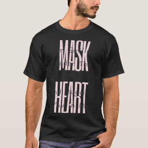 Im Smiling Under The Mask And Hugging You In My He T-Shirt