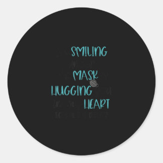 Im Smiling Under The Mask School Bus Driver Classic Round Sticker
