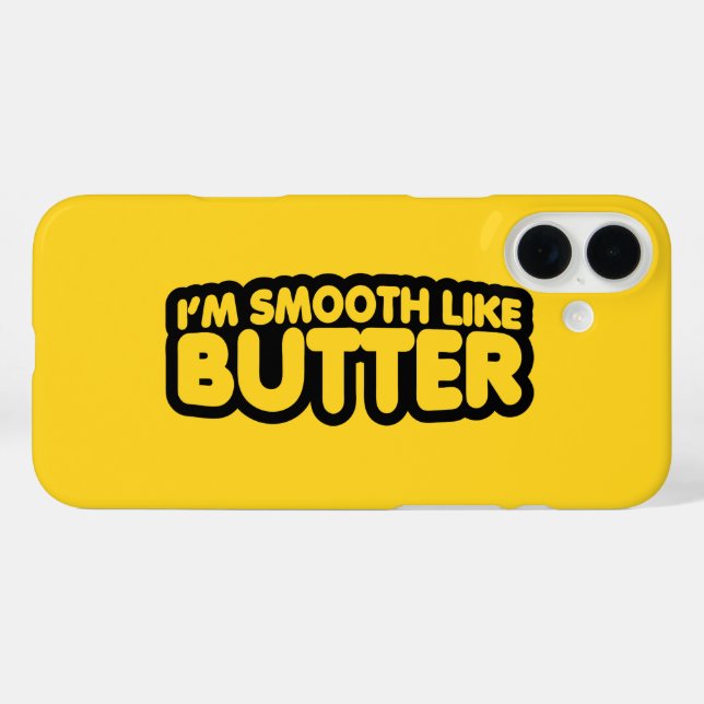I'm Smooth Like Butter Case-Mate iPhone Case (Back (Horizontal))
