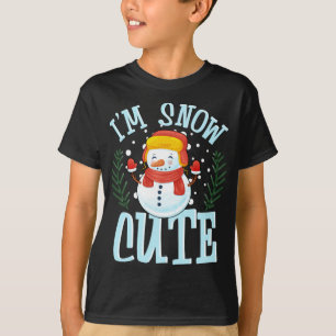 I'm Snow Cute Winter Time Weather Snowman Christma T-Shirt