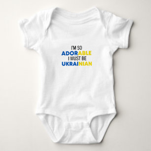 I'm so adorable I must be Ukrainian, Ukraine baby Bodysuit