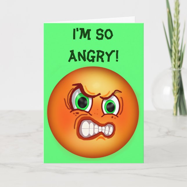 I'm So Angry Belated Birthday Wish Card (Front)
