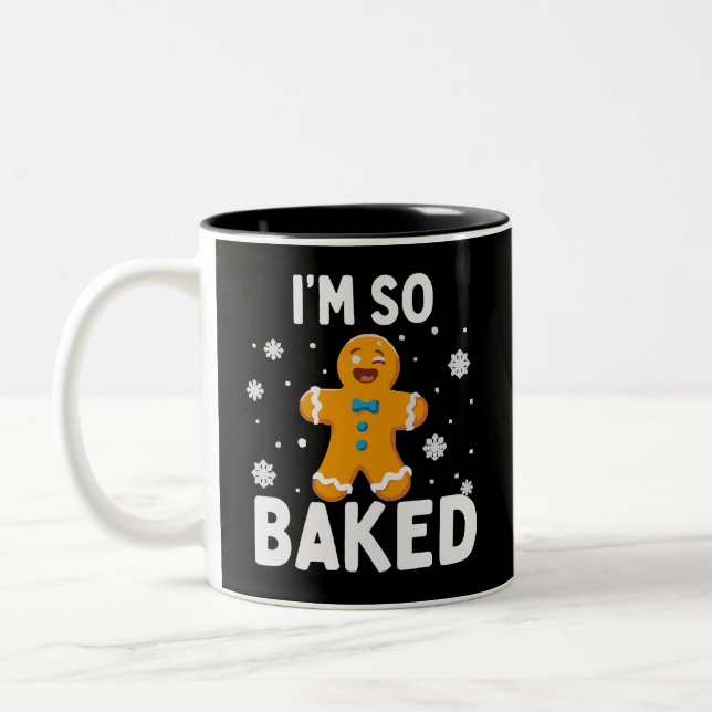 I'm So Baked Gingerbread Man Christmas Cookie Bake Two-Tone Coffee Mug (Left)