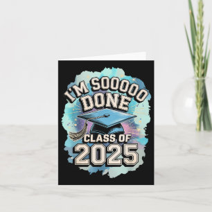 Im So Done Cl Of 2025 Graduation 2025 Us Flag Card