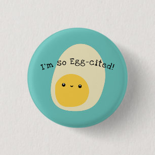 I'm so egg-cited badge